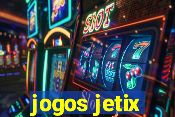 jogos jetix